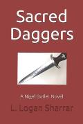 Sacred Daggers: A Nigel Butler Novel