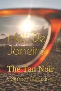 Hell De Janeiro: The Tan Noir