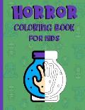 Horror coloring books for kids: A fantastic Horror/Halloween gift for teenage boys