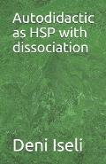 Autodidactic as HSP with dissociation