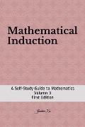 Mathematical Induction: A Self-Study Guide to Mathematics