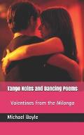 Tango Notes and Dancing Poems: Valentines from the Milonga