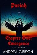 Pariah: Chapter 1: Emergence