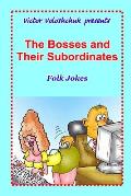 The Bosses and Their Subordinates: Folk Jokes