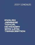English Japanese Topical Dictionary with Latin Transcription