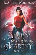 Seven Magics Academy Books 1-3: Includes: Blood and Snow, Fate and Magic and Queen of the Vampires