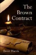 The Brown Contract