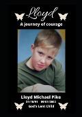 Lloyd A Journey Of Courage