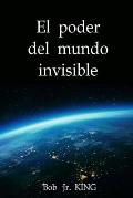 El poder del mundo invisible: ?Ellas manejan la vida en la Tierra?