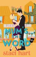 Mum's The Word: A forbidden romance inspired by Jane Austen's Pride and Prejudice