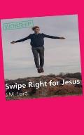 Swipe Right for Jesus