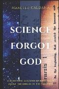 Science Forgot God