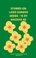 Stories on lord Ganesh series -15: From various sources of Ganesh Purana