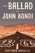 The Ballad of John Bondi