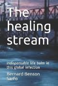 The healing stream: Indispensable life balm in this global infection