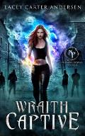 Wraith Captive: A Reverse Harem Romance