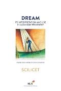 Dream, Its Interpretation and Use in Lacanian Treatment