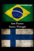 kieli Practice: Suomi / portugali: kaksikielinen opas