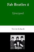 Fab Beatles: 2: Liverpool