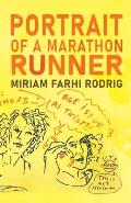 Portrait of a Marathon Runner: (As a Not so Young Woman)