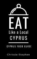 Eat Like a Local-Cyprus: Cyprus Food Guide