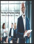 The King Of Paycheck Savings: Bi-Weekly 365 Money Saving Challenge
