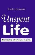 Unspent Life