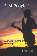 First People 1: Aboriginal Australians Dreaming