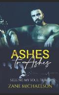 Ashes to Ashes: Selling My Soul - Part Three