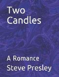 Two Candles: A Romance