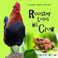 Rooster Loses His Crow