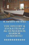 THE HISTORY & EVOLUTION of the HENDERSON HARBOR GUIDEBOAT
