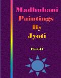 Madhubani Paintings by Jyoti: Part II