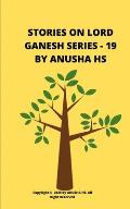 Stories on lord Ganesh series - 19: From various sources of Ganesh Purana