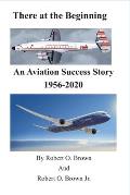There at the Beginning: An Aviation Success Story 1956 - 2020