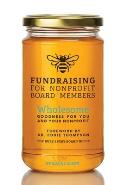 Fundraising for Nonprofit Board Members: Wholesome goodness for you and your nonprofit