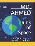 Junk of Space: Space Junk Space Junk Around Earth Junk Space