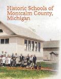 Historic Schools of Montcalm County, Michigan