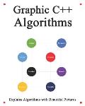 Graphic C++ Algorithms: Algorithms for C++ Easy and Fast Graphic Learning