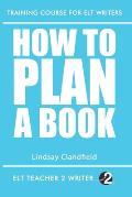 How To Plan A Book