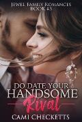Do Date Your Handsome Rival