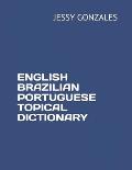English Brazilian Portuguese Topical Dictionary