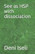 See as HSP with dissociation