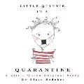 Little Quinnie In A Quarantine
