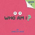 Who Am I ?: Book 1