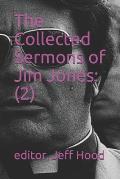 The Collected Sermons of Jim Jones: 2