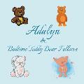 Adalyn & Bedtime Teddy Bear Fellows: Short Goodnight Story for Toddlers - 5 Minute Good Night Stories to Read - Personalized Baby Books with Your Chil