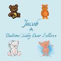Jacob & Bedtime Teddy Bear Fellows: Short Goodnight Story for Toddlers - 5 Minute Good Night Stories to Read - Personalized Baby Books with Your Child