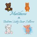 Matthew & Bedtime Teddy Bear Fellows: Short Goodnight Story for Toddlers - 5 Minute Good Night Stories to Read - Personalized Baby Books with Your Chi