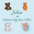 Julian & Bedtime Teddy Bear Fellows: Short Goodnight Story for Toddlers - 5 Minute Good Night Stories to Read - Personalized Baby Books with Your Chil